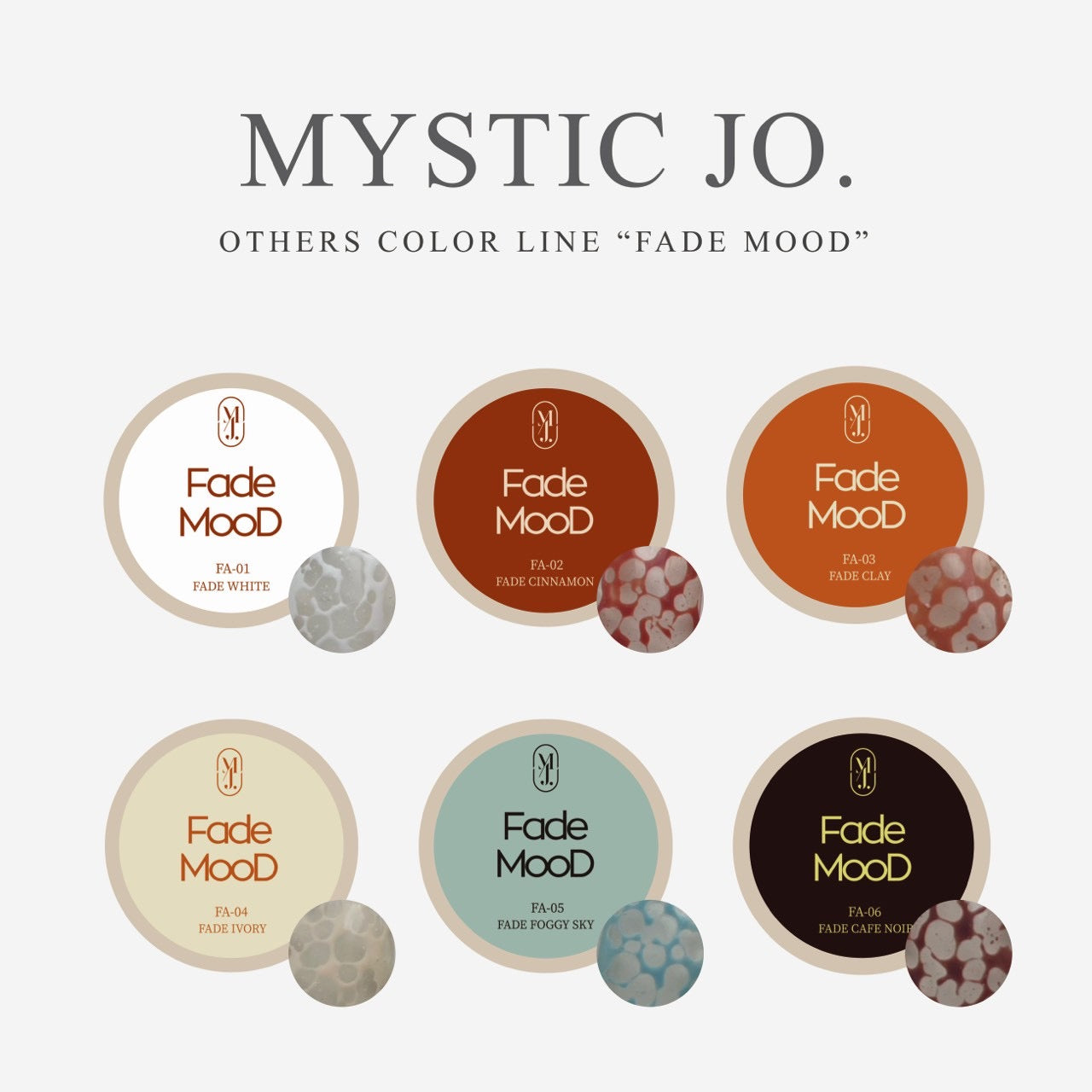 【MYSTIC JO.】FADE MOOD(CLEAR BASE+6color)