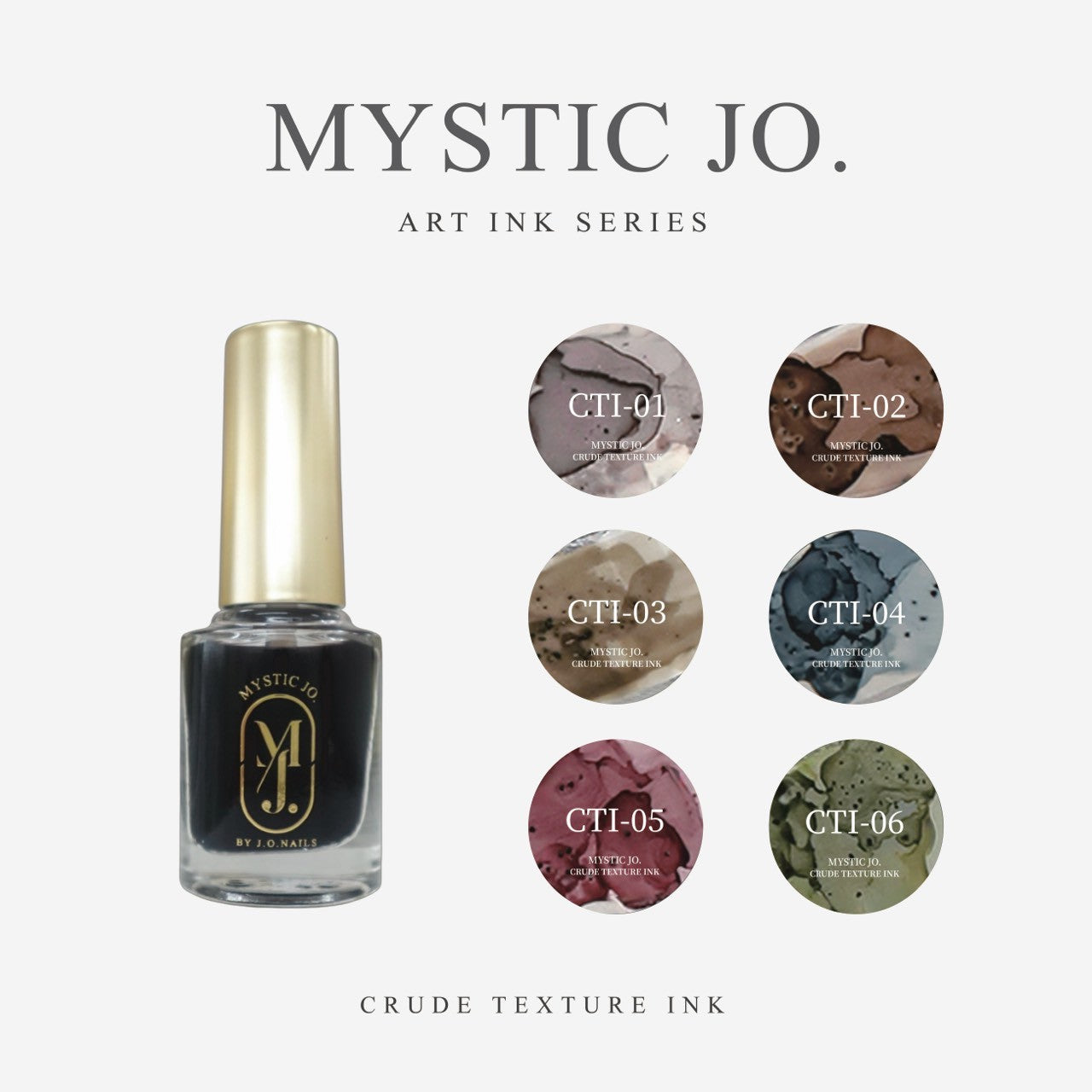 【MYSTIC JO.】CRUDE TEXTURE INK  (6color)