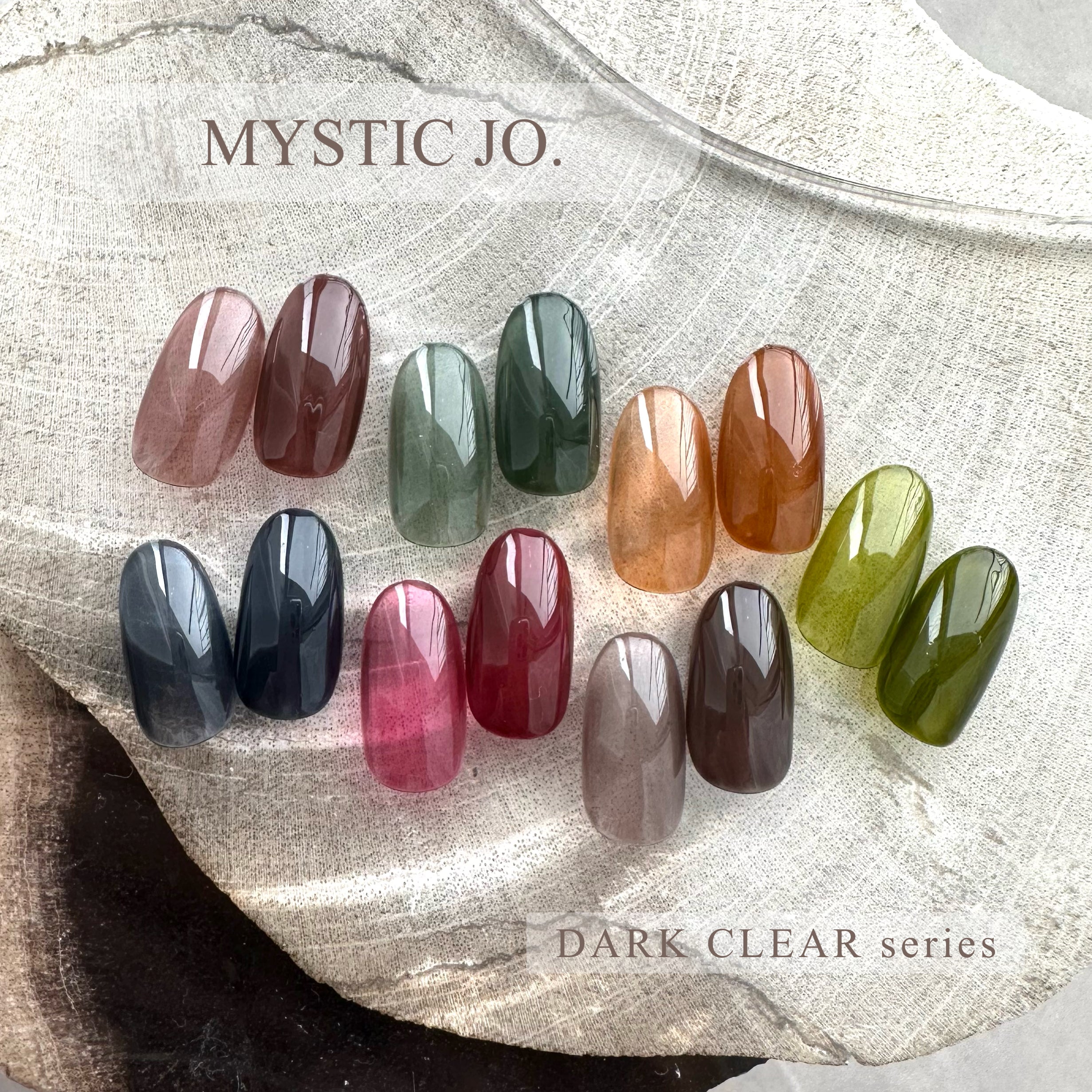 【MYSTIC JO.】DARK CLEAR / 300~306