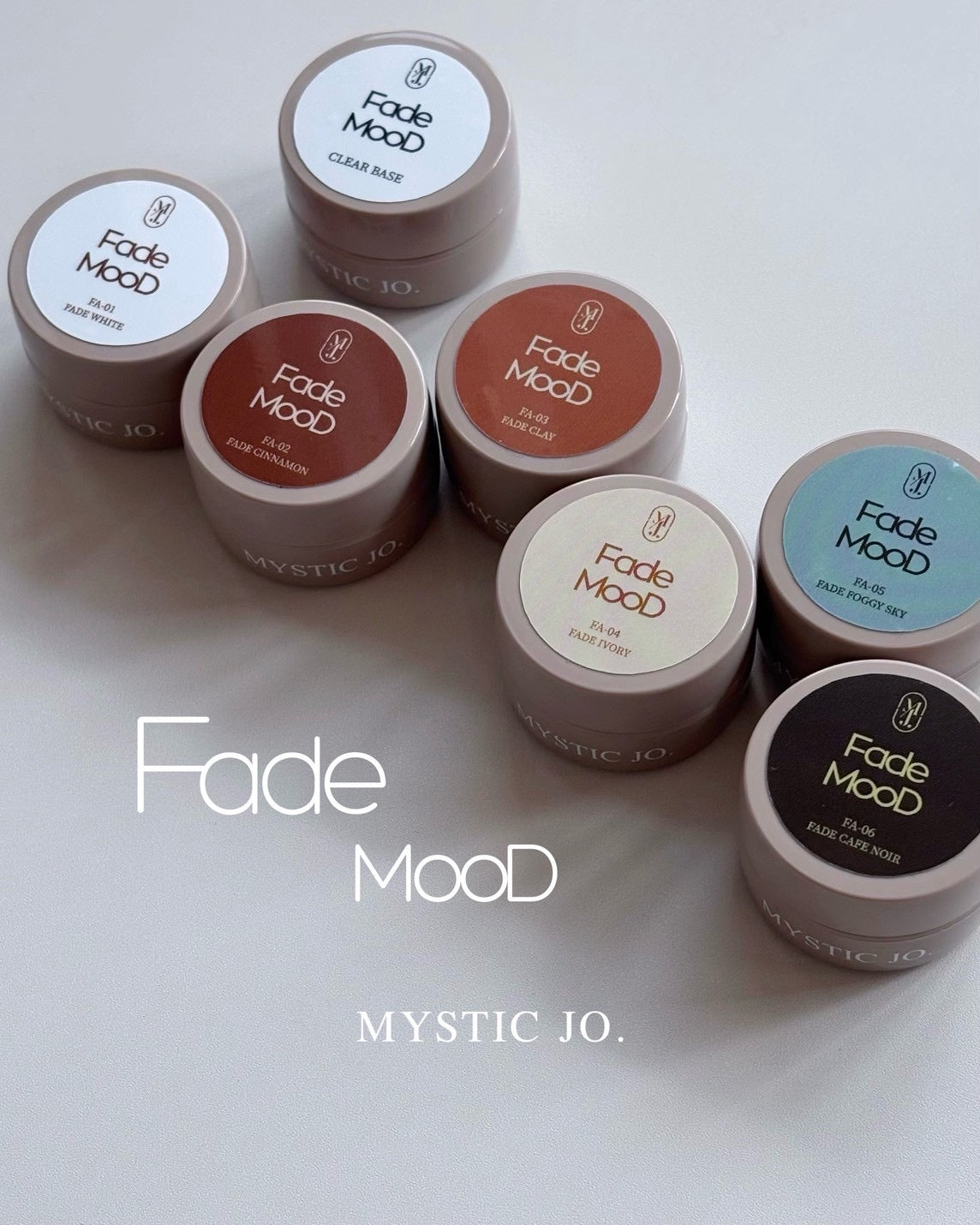 【MYSTIC JO.】FADE MOOD(CLEAR BASE+6color)