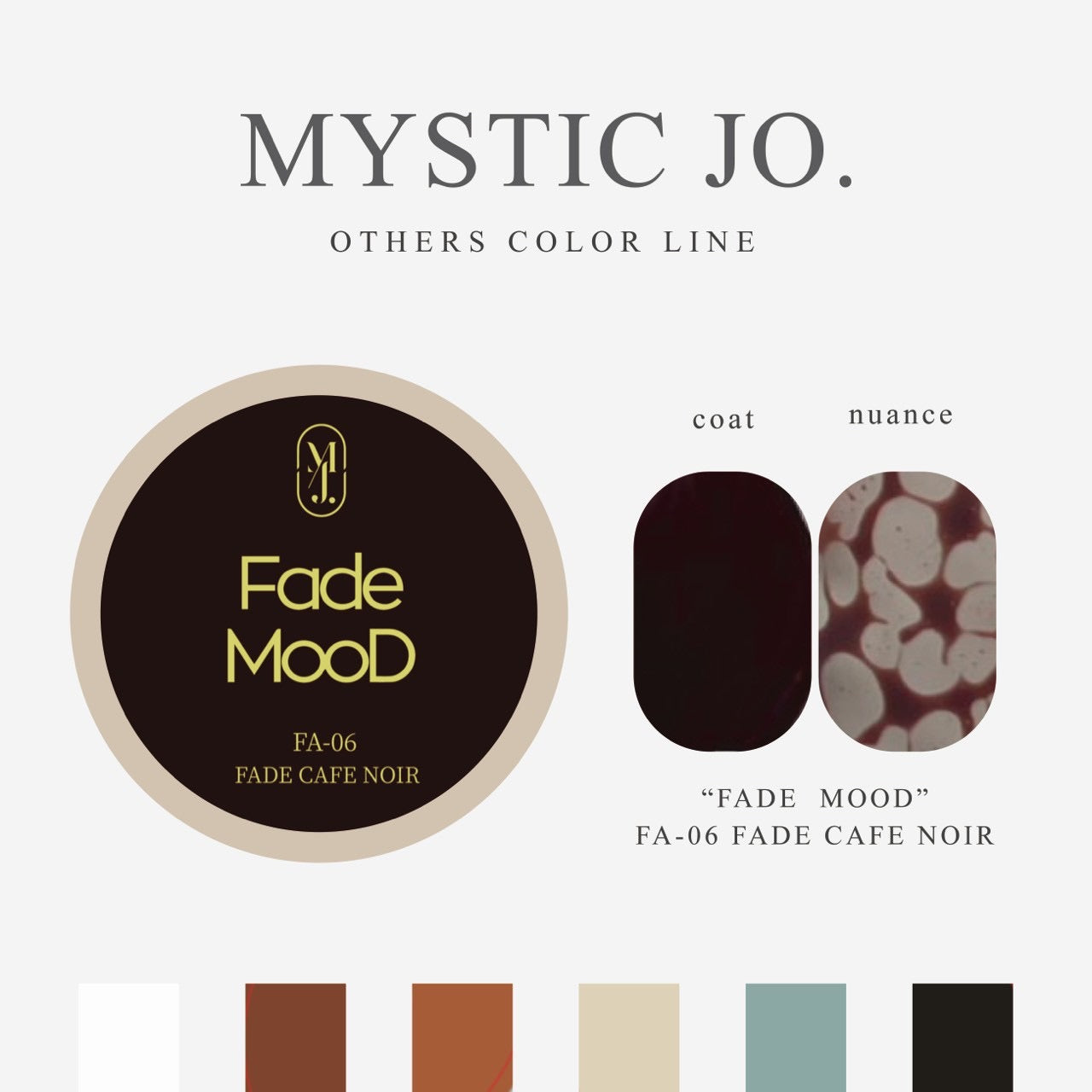 【MYSTIC JO.】FADE MOOD(CLEAR BASE+6color)