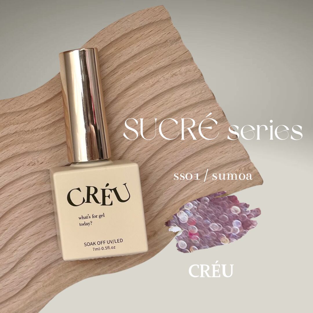 【CRÉU】SUCRÈ FLASH (ss01 sumoa)
