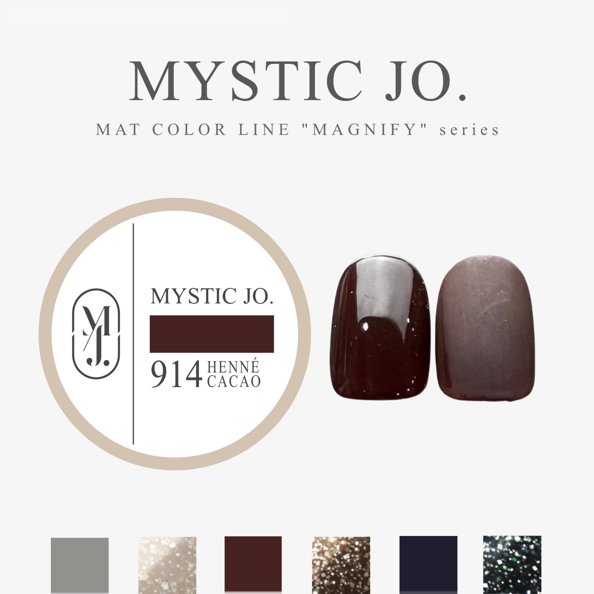 MYSTIC JO.】MYSTIC GEL 912~917 / MAGNIFY – J.O.ONLINE
