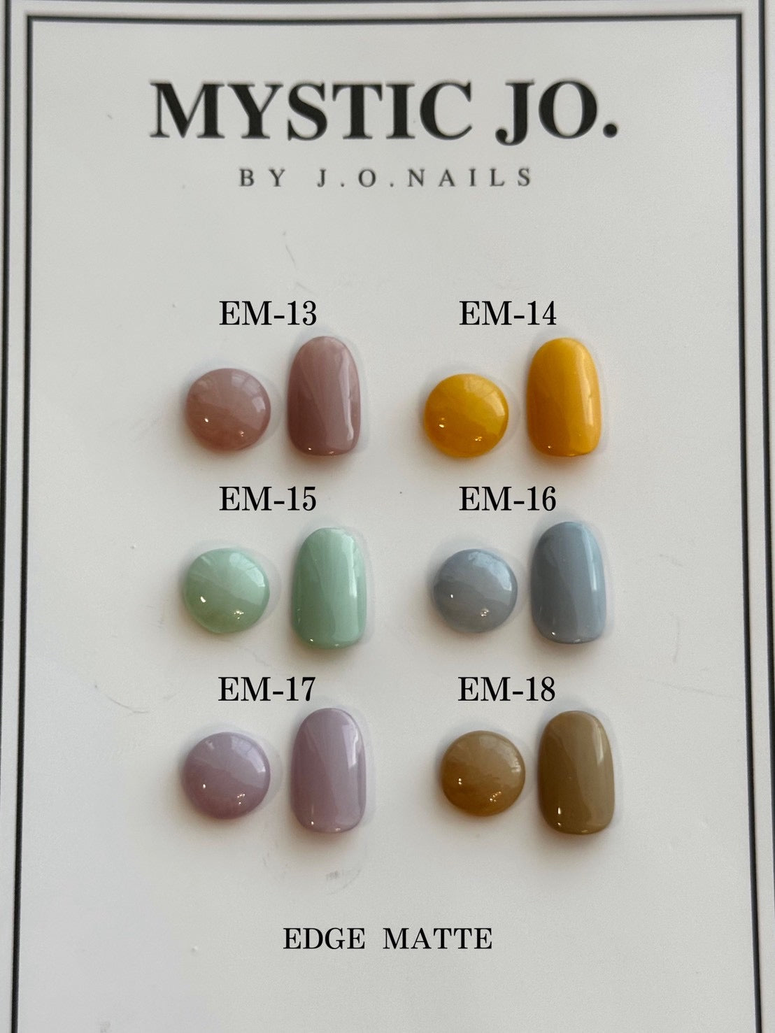 【MYSTIC JO.】EDGE MATTE / EM-13~18 (6color)