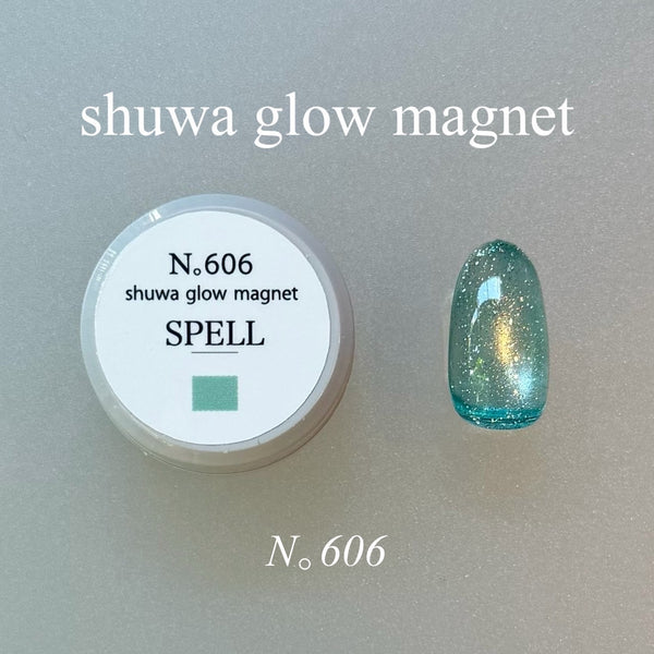 【SPELL】shuwa glow magnet 606