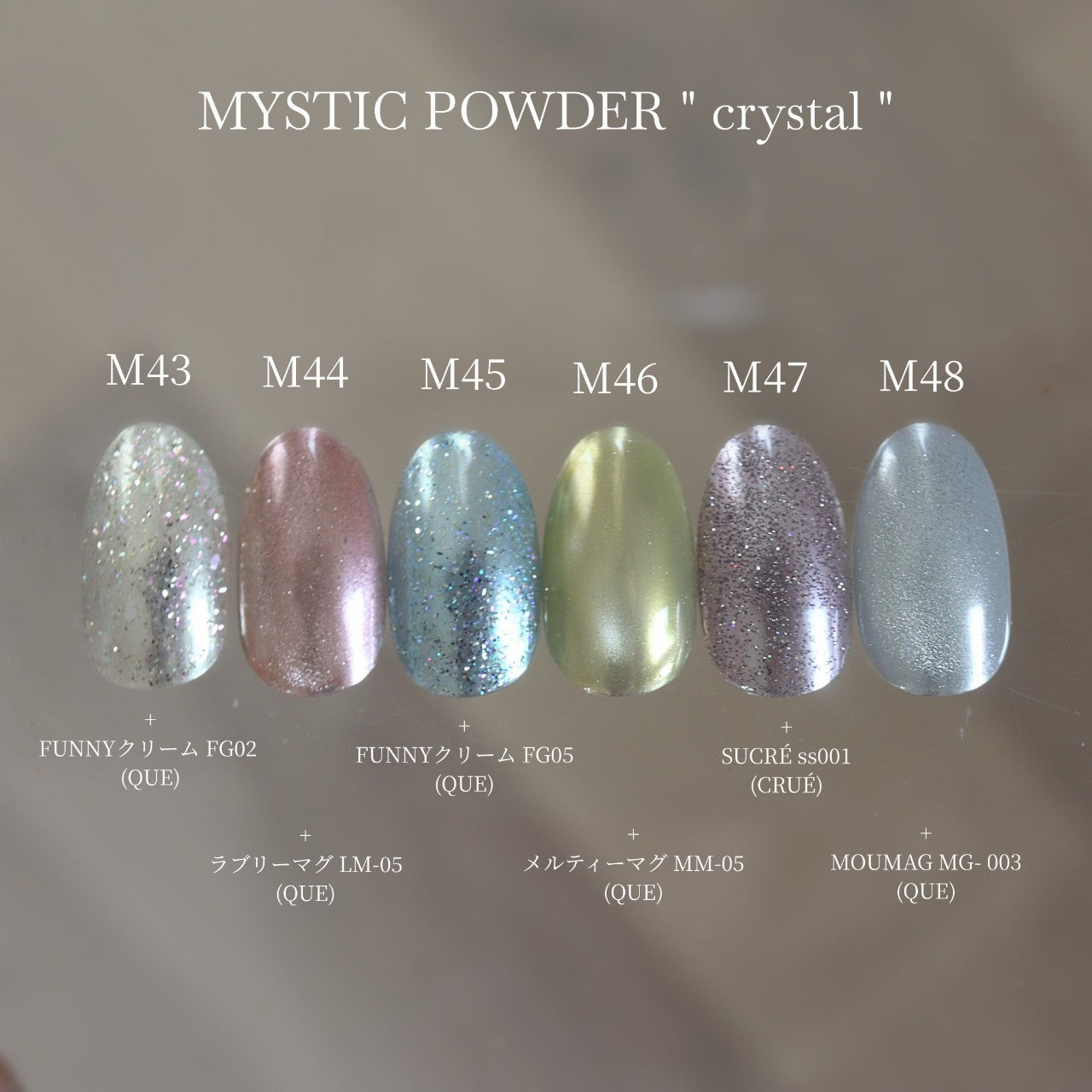 【MYSTIC JO.】MYSTIC POWDER "crystal" / M43~M48