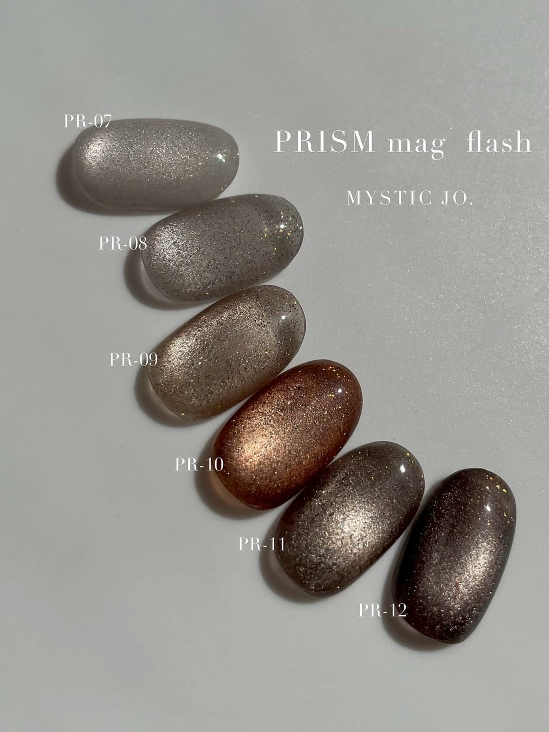 【MYSTIC JO.】PRISM MAG FLASH / PR-07~12 (6color)