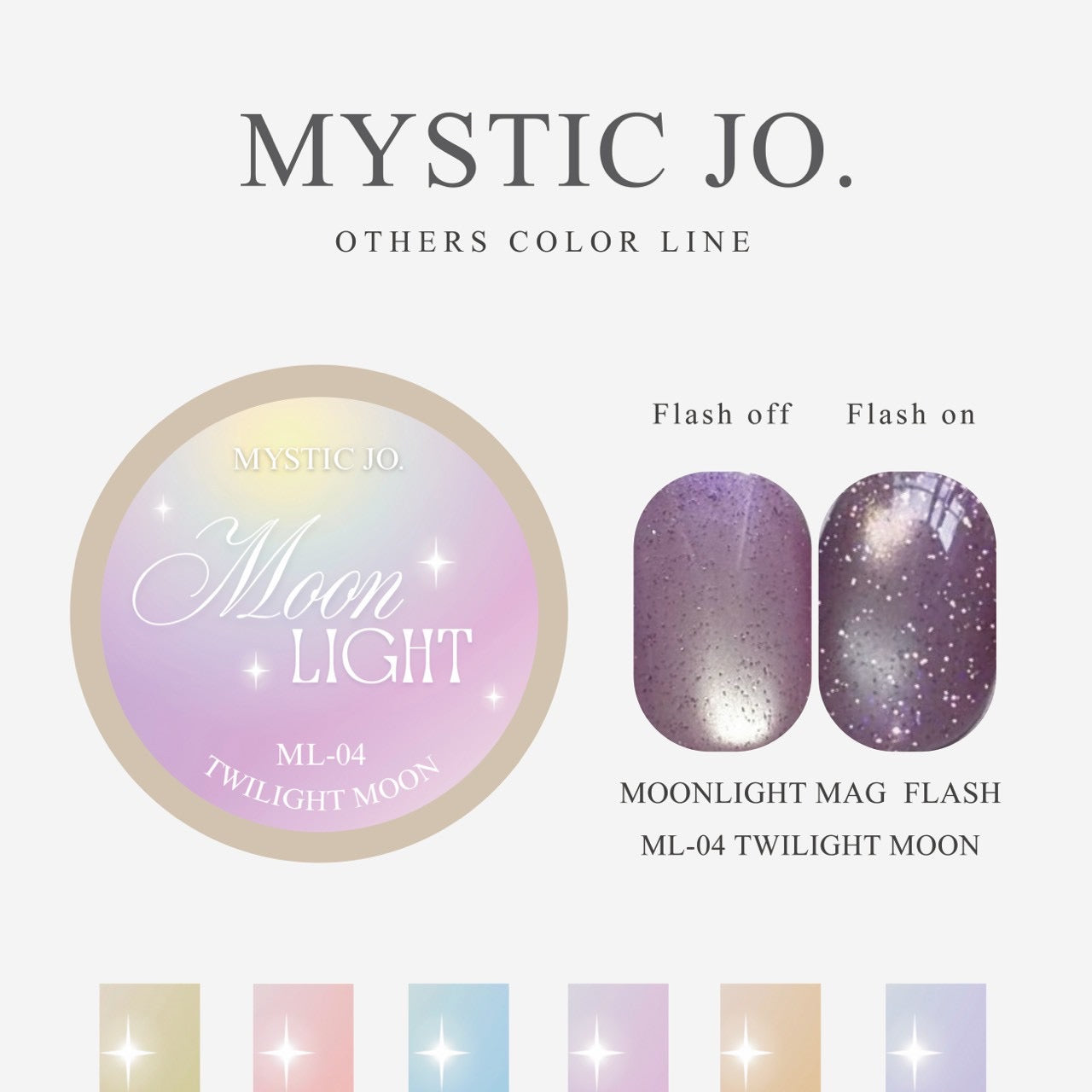 【MYSTIC JO.】MOONLIGHT MAG FLASH(6color)