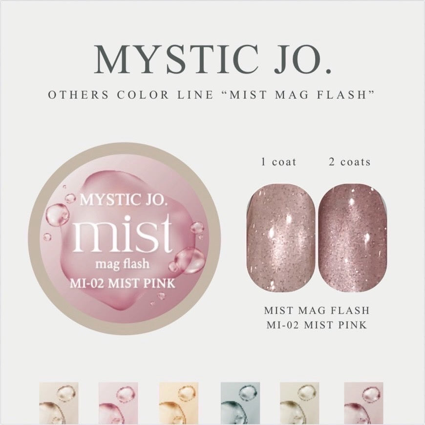 【MYSTIC JO.】MIST MAG FLASH(6color)