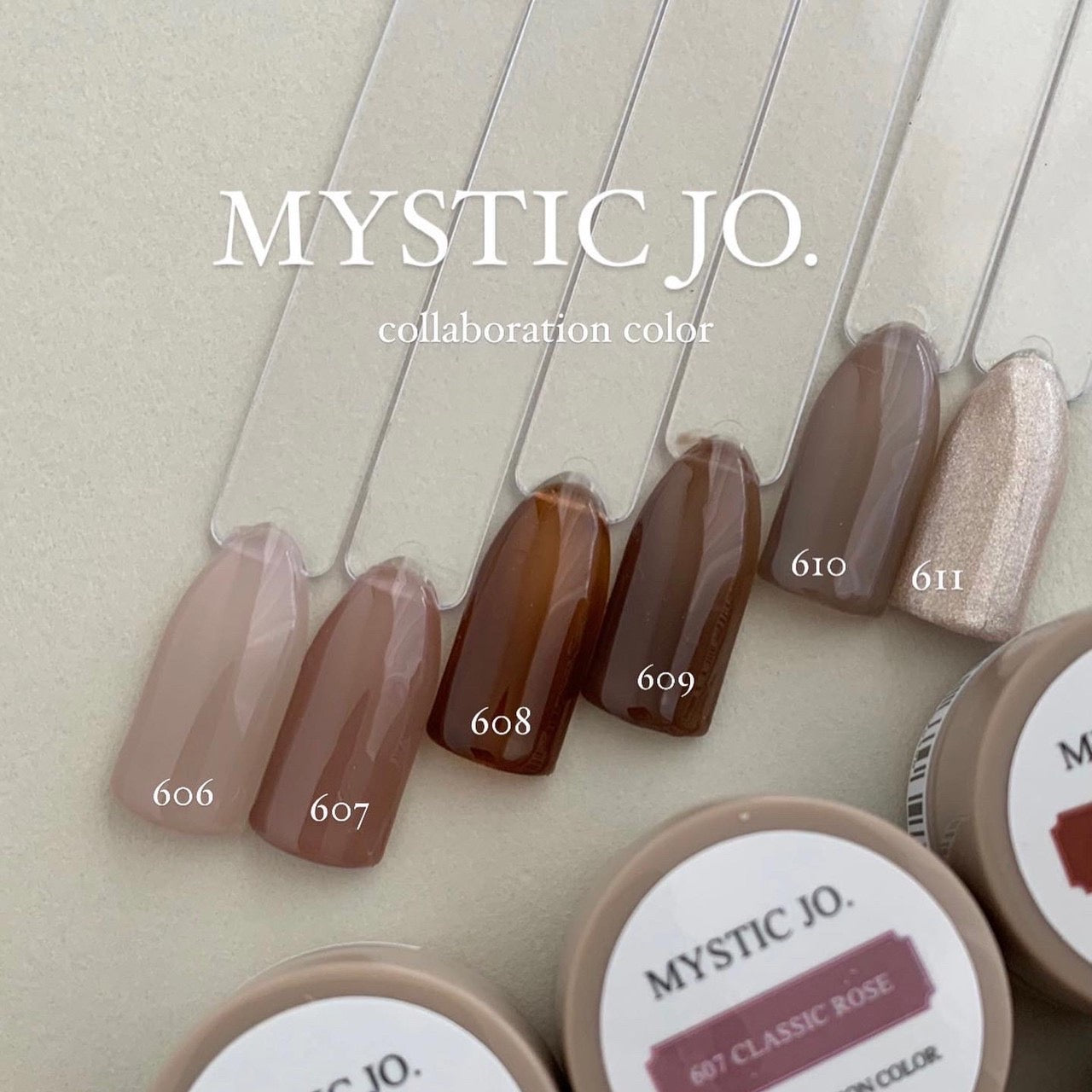 【MYSTIC JO.】MYSTIC GEL 606~611 / Aya