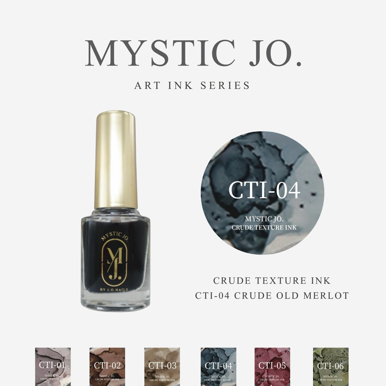 【MYSTIC JO.】CRUDE TEXTURE INK  (6color)