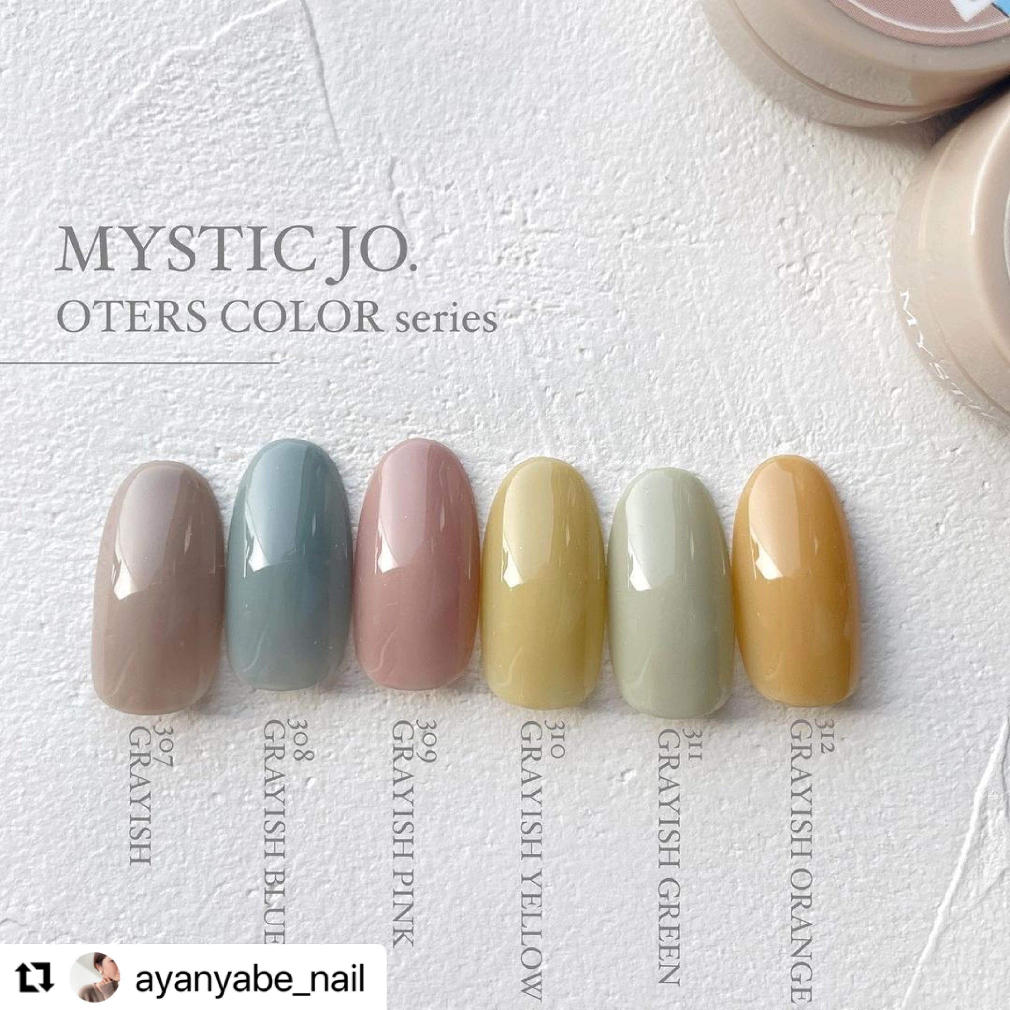 【MYSTIC JO.】GRAYISH / 307~312