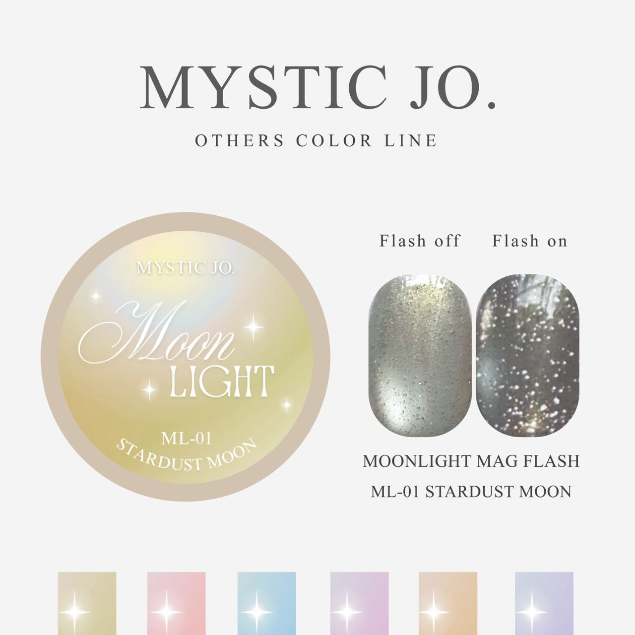 【MYSTIC JO.】MOONLIGHT MAG FLASH(6color)