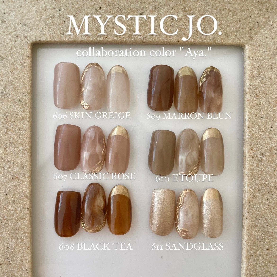 【MYSTIC JO.】MYSTIC GEL 606~611 / Aya