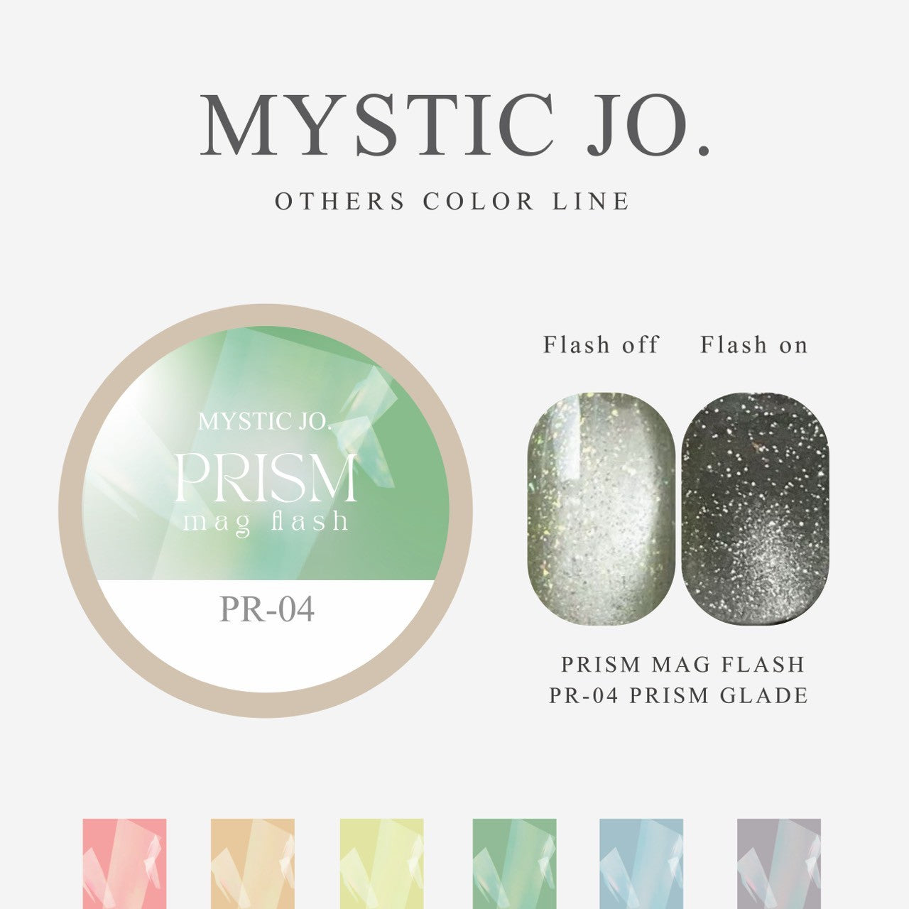 【MYSTIC JO.】PRISM MAG FLASH(6color)