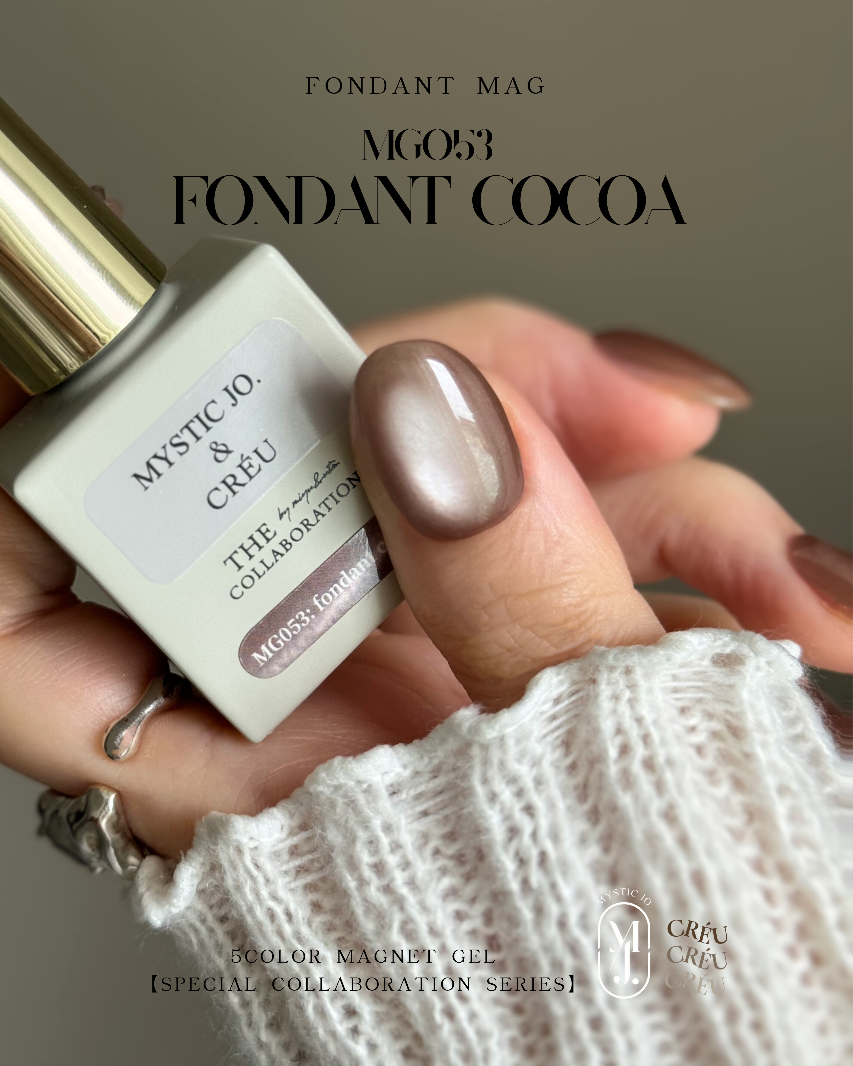 【MYSTIC JO.×CRÉU】FONDANT MAG MG051~MG055