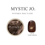 【MYSTIC JO.】PUFFIQUE MAG FLASH / PF-16 PUFFIQUE TEDDY MOCHA