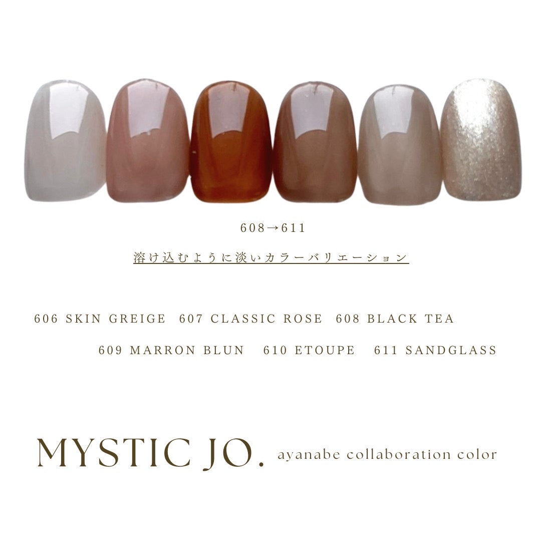 【MYSTIC JO.】MYSTIC GEL 606~611 / Aya