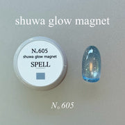 【SPELL】shuwa glow magnet 605