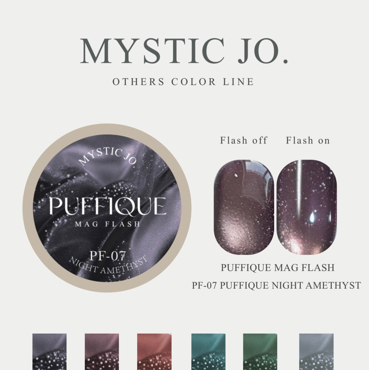 【MYSTIC JO.】PUFFIQUE MAG FLASH 07~12(6color)