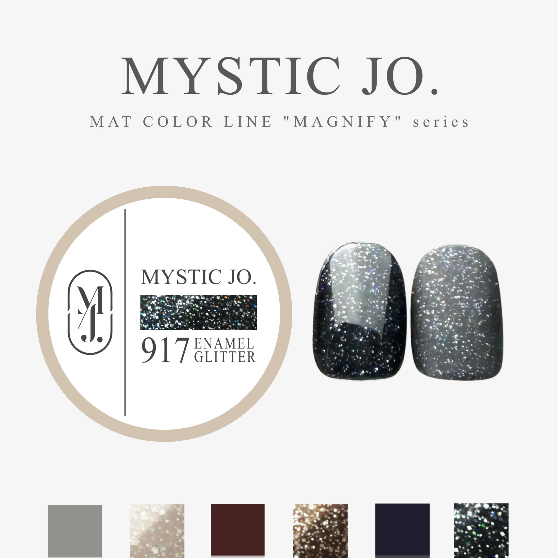 MYSTIC JO.】MYSTIC GEL 912~917 / MAGNIFY – J.O.ONLINE MYSTIC JO.】MYSTIC GEL 912~917 / MAGNIFY – J.O.ONLINE