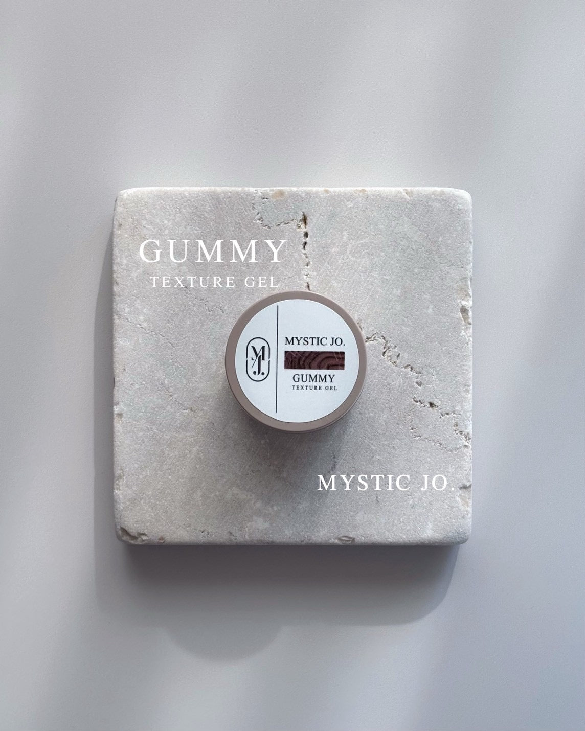 【MYSTIC JO.】GUMMY TEXTURE GEL