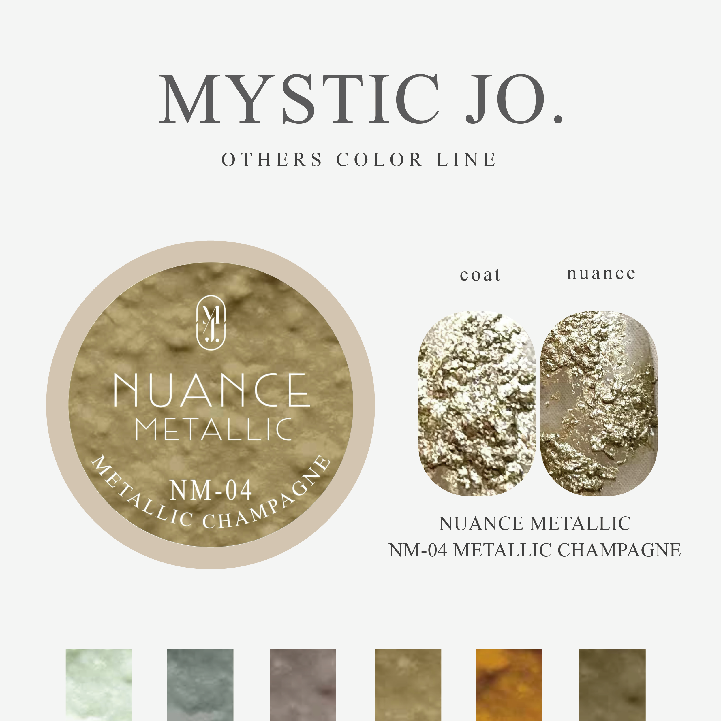 【MYSTIC JO.】NUANCE METALLIC (6color)