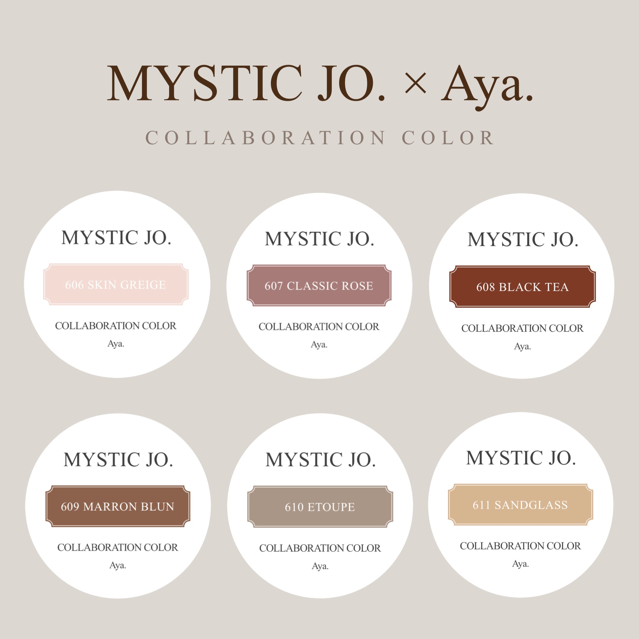 【MYSTIC JO.】MYSTIC GEL 606~611 / Aya