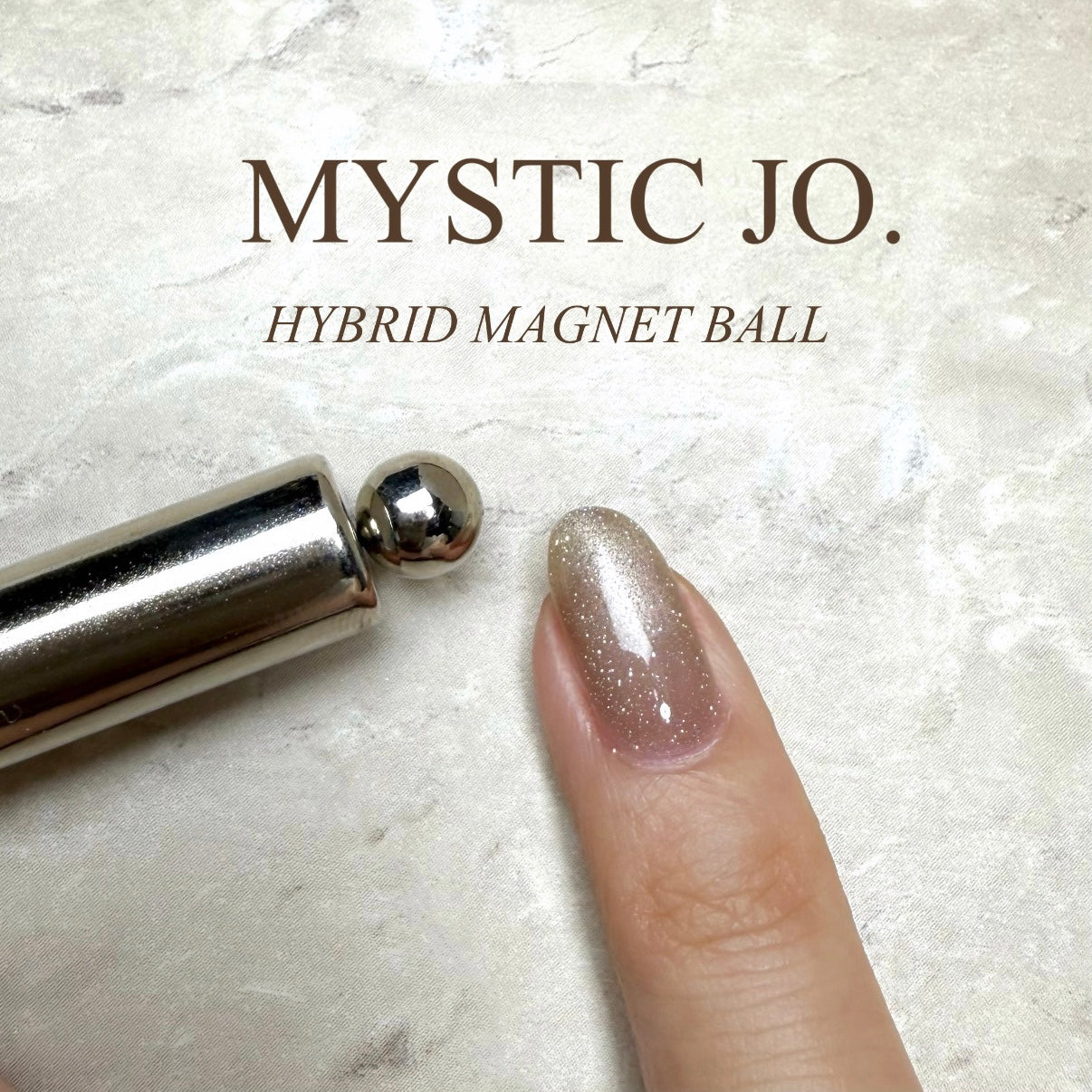 【MYSTIC JO.】HYBRID MAGNET "BALL"