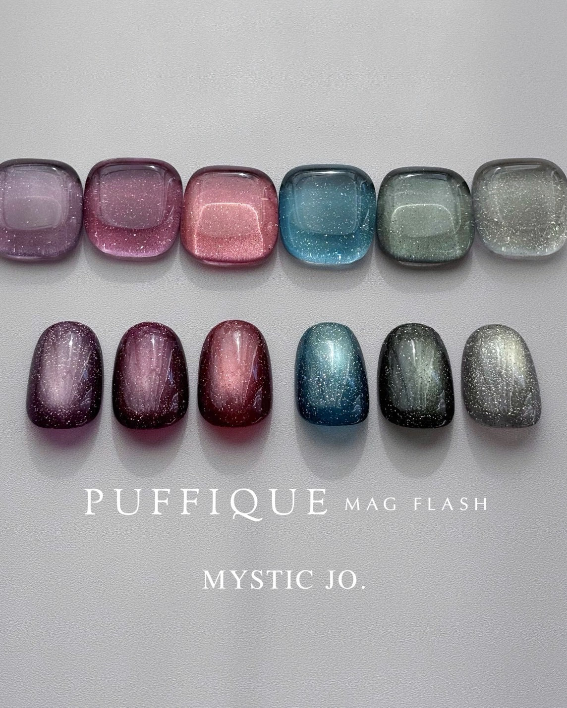 【MYSTIC JO.】PUFFIQUE MAG FLASH 07~12(6color)
