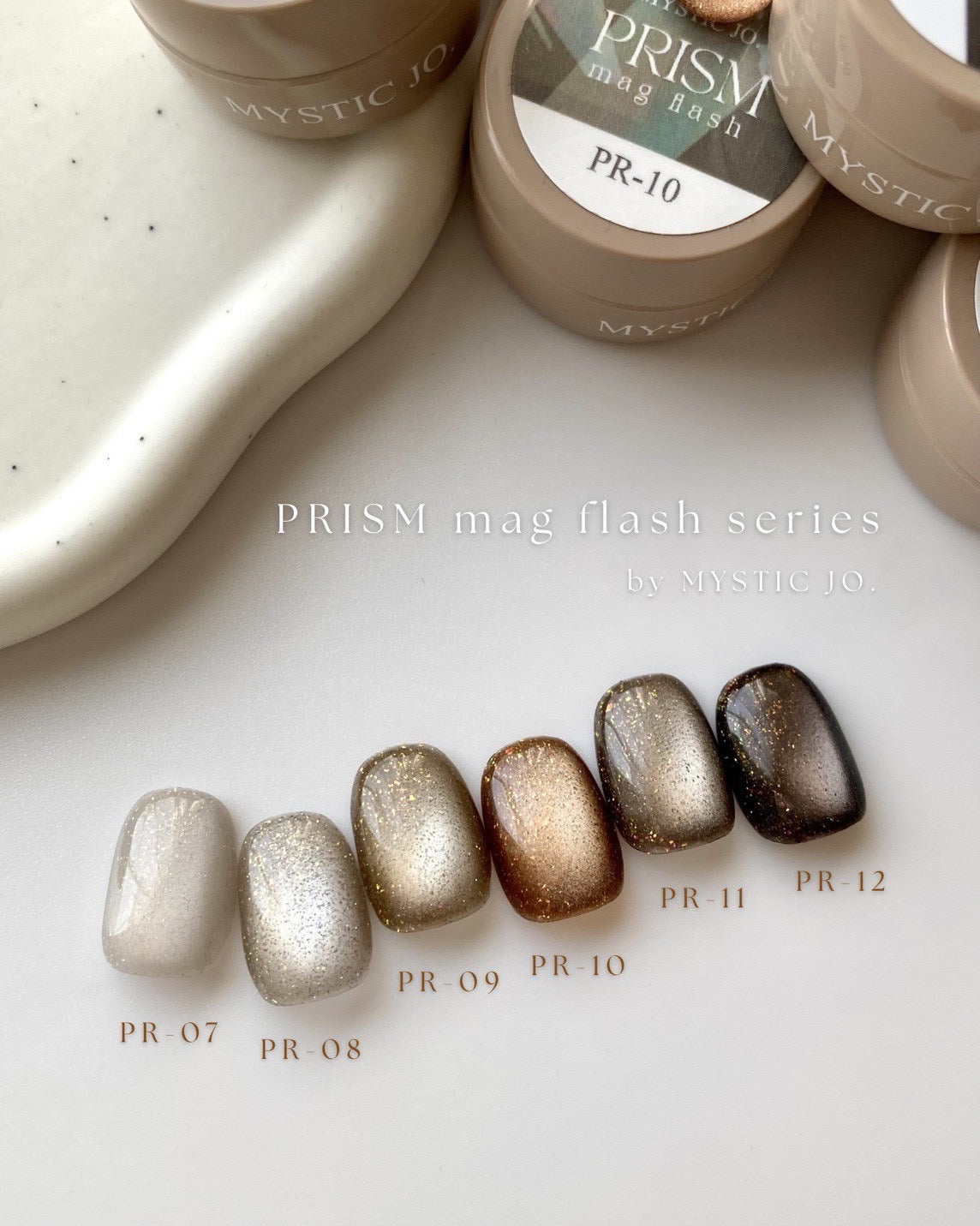 【MYSTIC JO.】PRISM MAG FLASH / PR-07~12 (6color)
