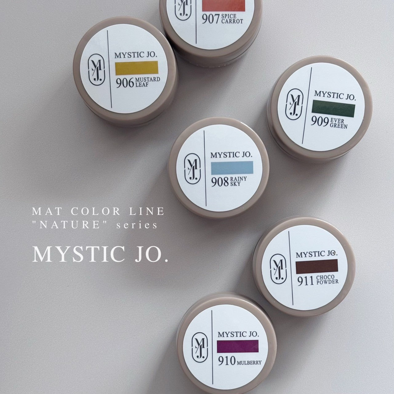 MYSTICJO ジェル　セット MYSTIC JO.】MYSTIC GEL 906~911 / NATURE – J.O.ONLINE