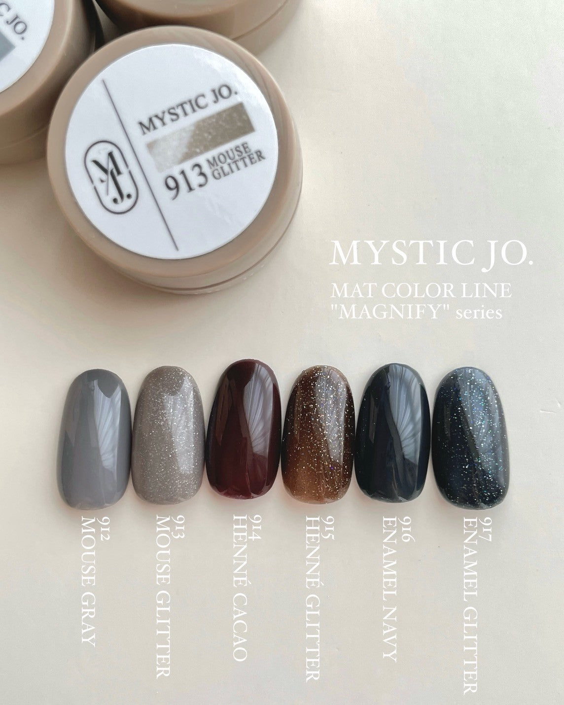MYSTIC JO.】MYSTIC GEL 912~917 / MAGNIFY – J.O.ONLINE