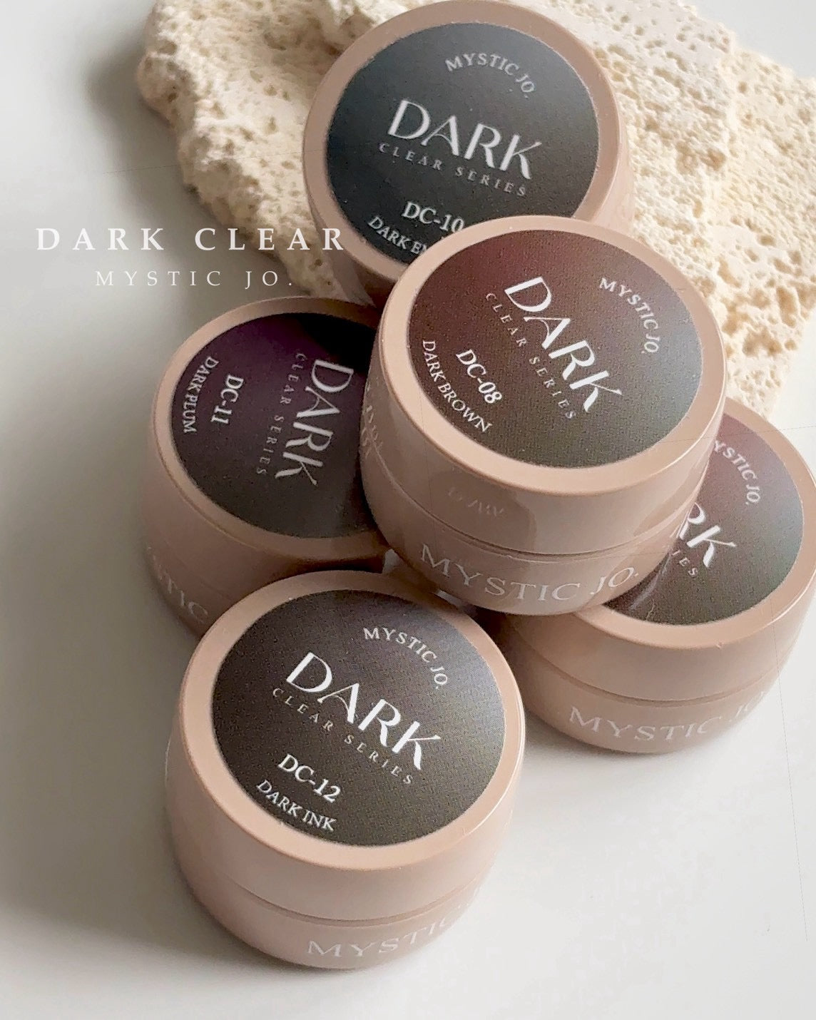 【MYSTIC JO.】DARK CLEAR / DC-08 DARK BROWN