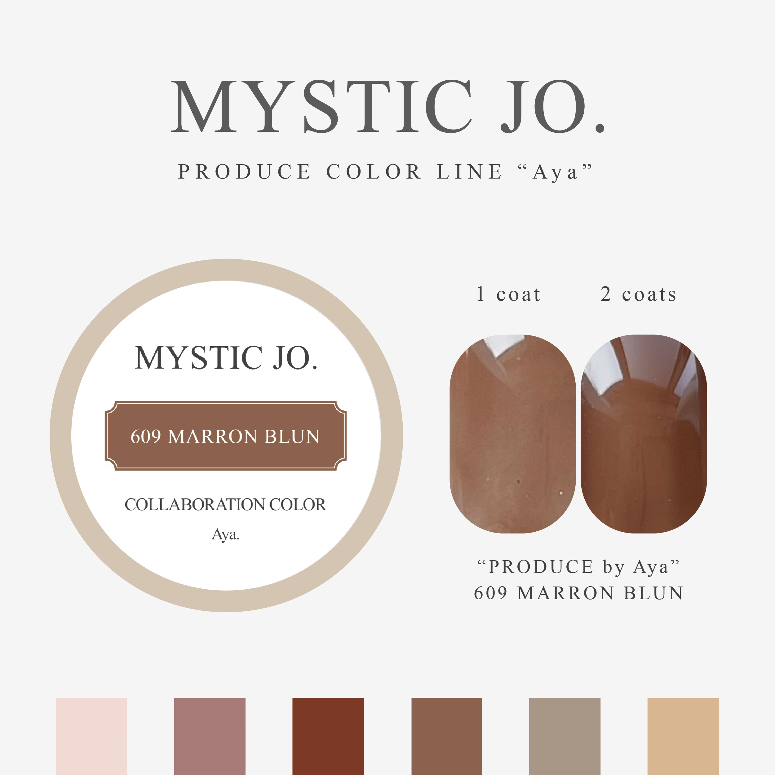 【MYSTIC JO.】MYSTIC GEL 606~611 / Aya