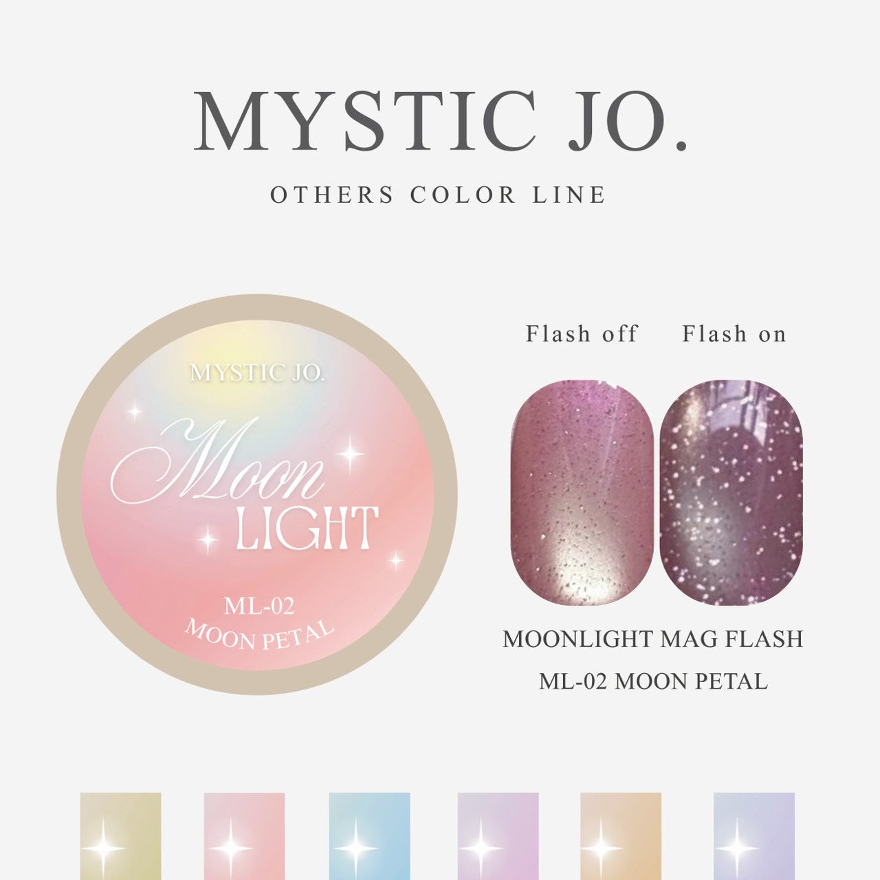 【MYSTIC JO.】MOONLIGHT MAG FLASH(6color)