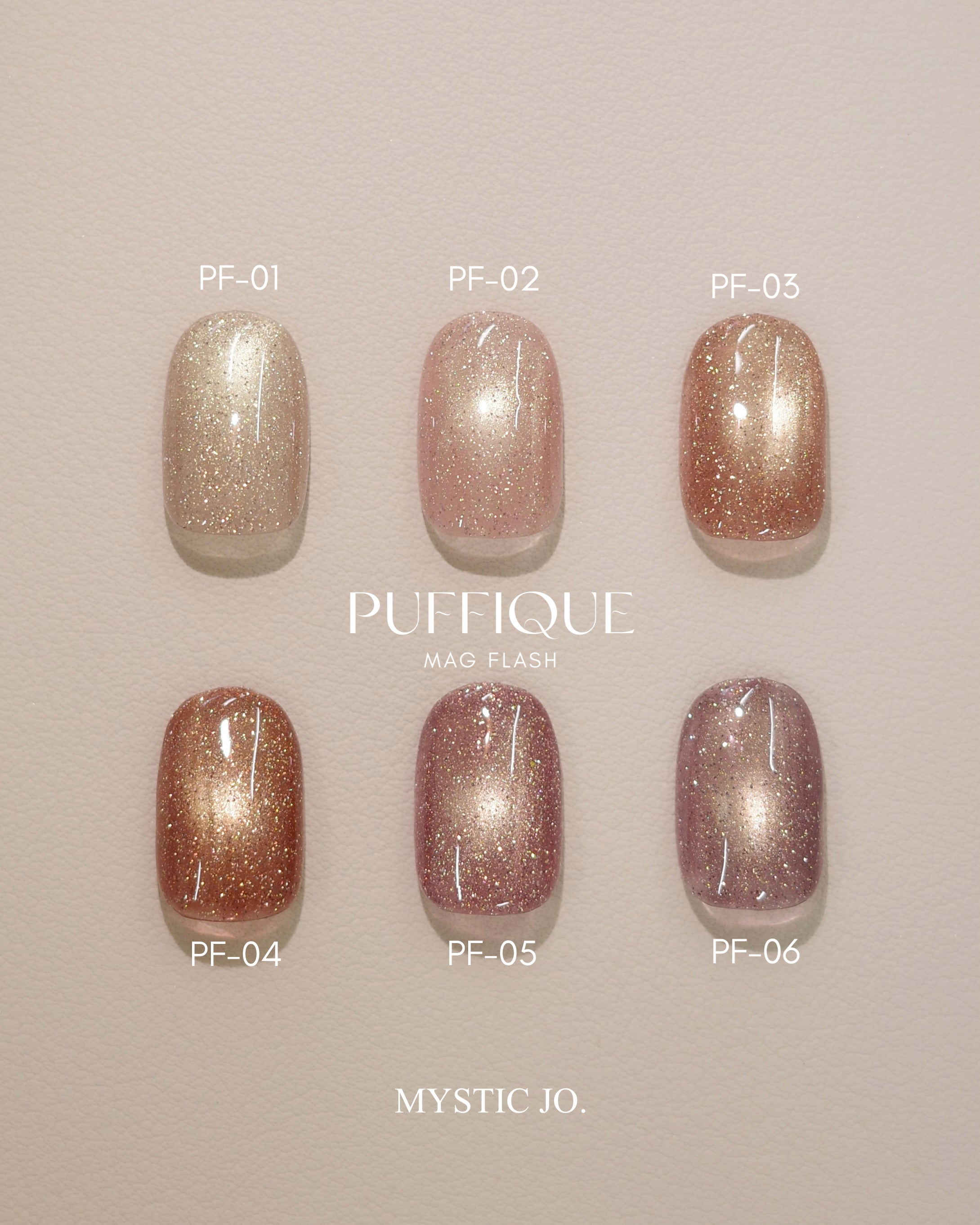 【MYSTIC JO.】PUFFIQUE MAG FLASH 01~06(6color)