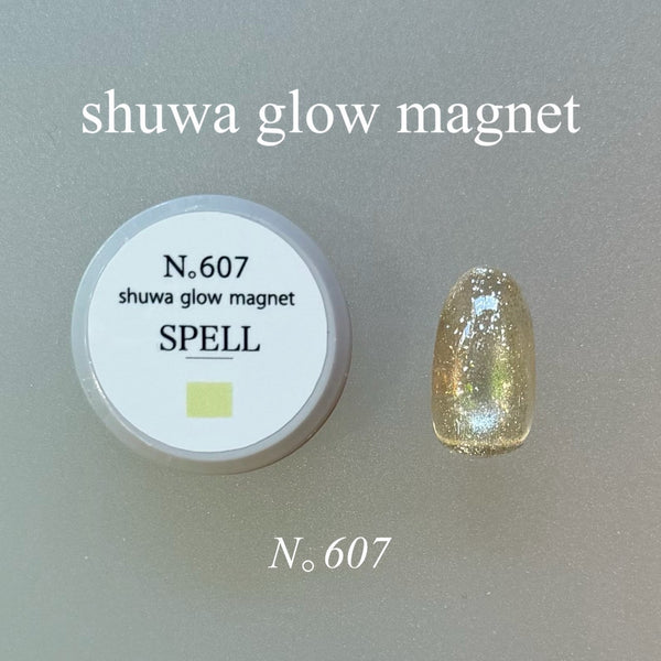 【SPELL】shuwa glow magnet 607