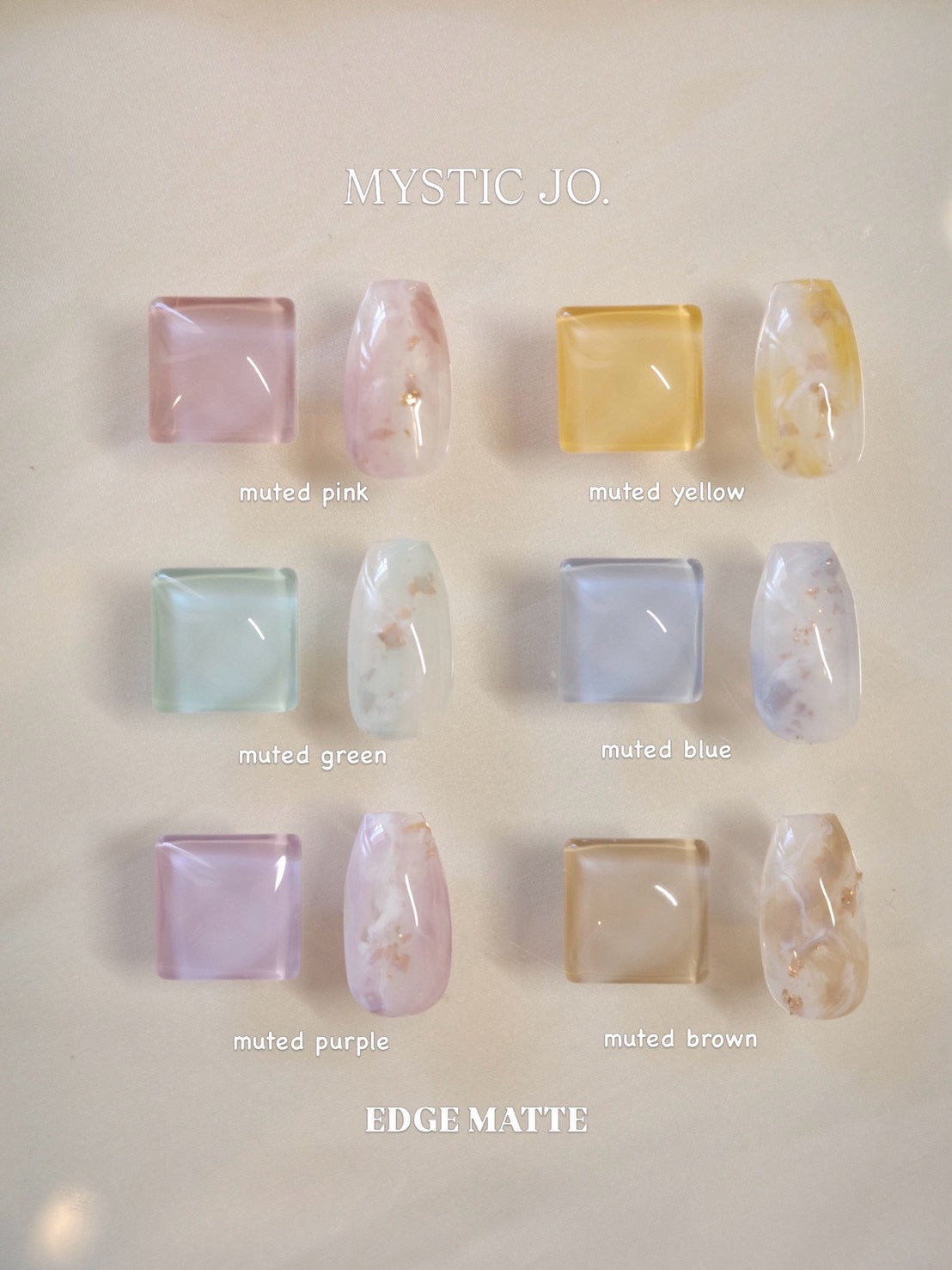 【MYSTIC JO.】EDGE MATTE / EM-13~18 (6color)
