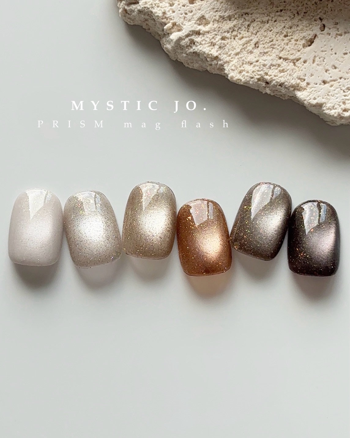 【MYSTIC JO.】PRISM MAG FLASH / PR-07~12 (6color)