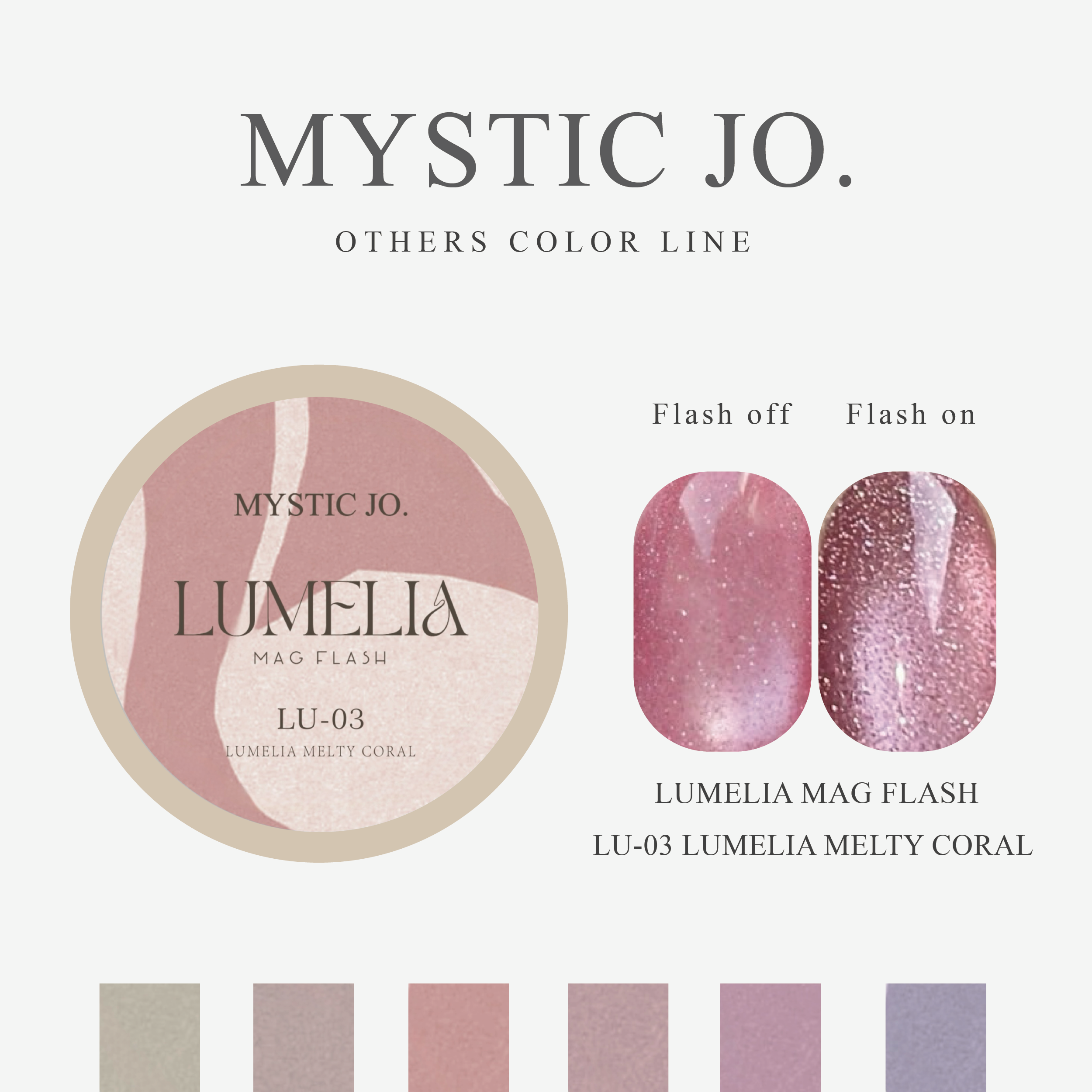 【MYSTIC JO.】LUMELIA MAG FLASH 01~06(6color)