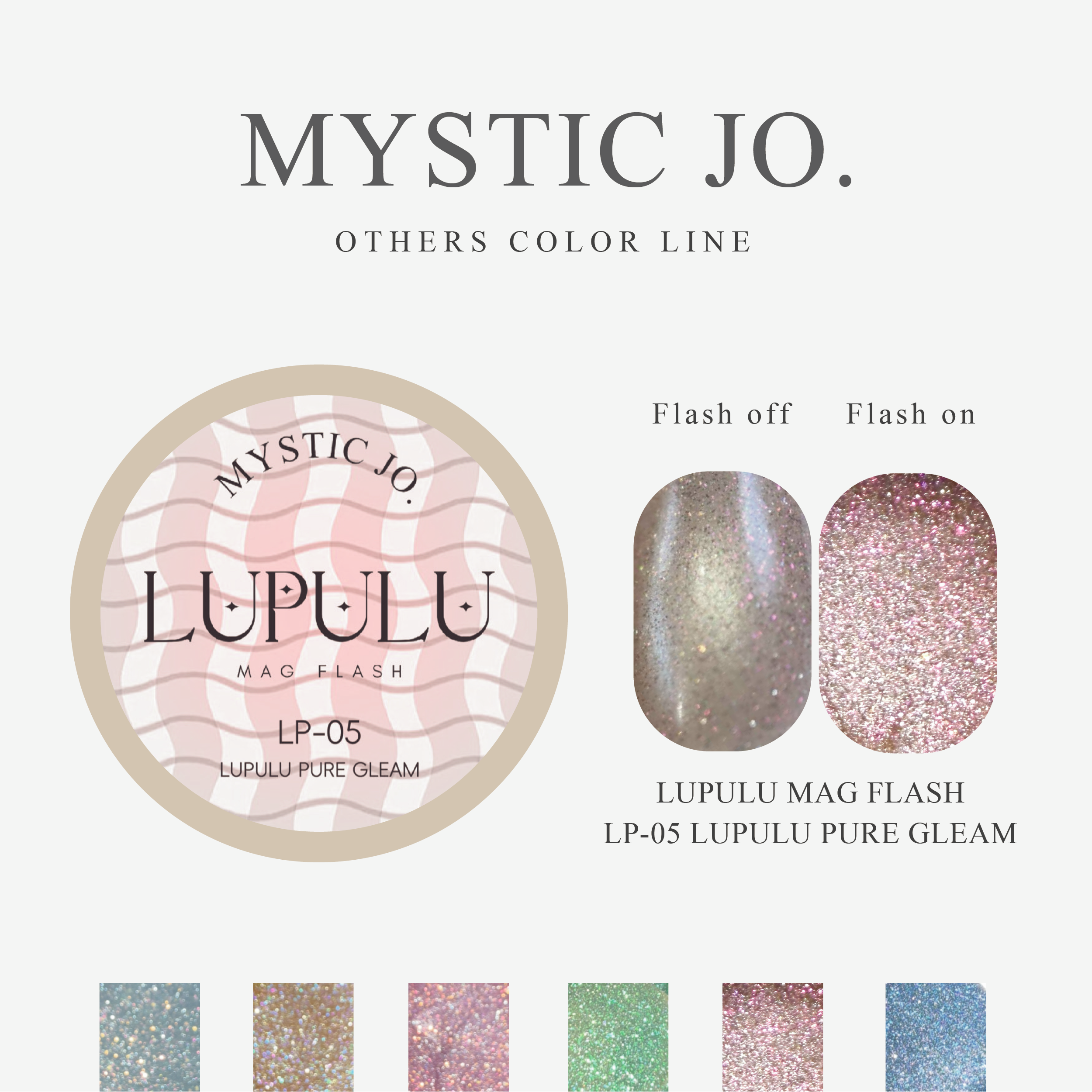 【MYSTIC JO.】LUPULU MAG FLASH(6color)