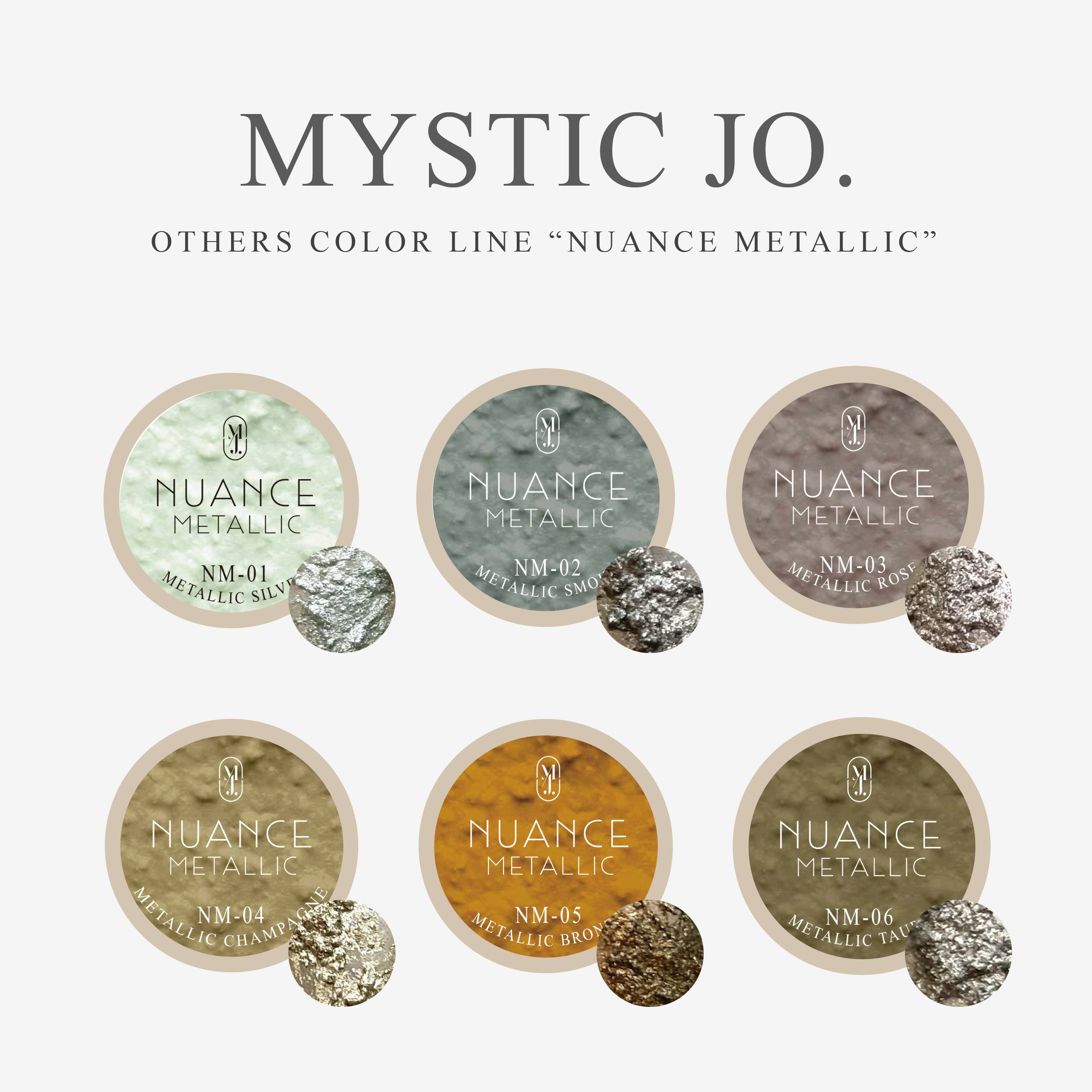 【MYSTIC JO.】NUANCE METALLIC (6color)