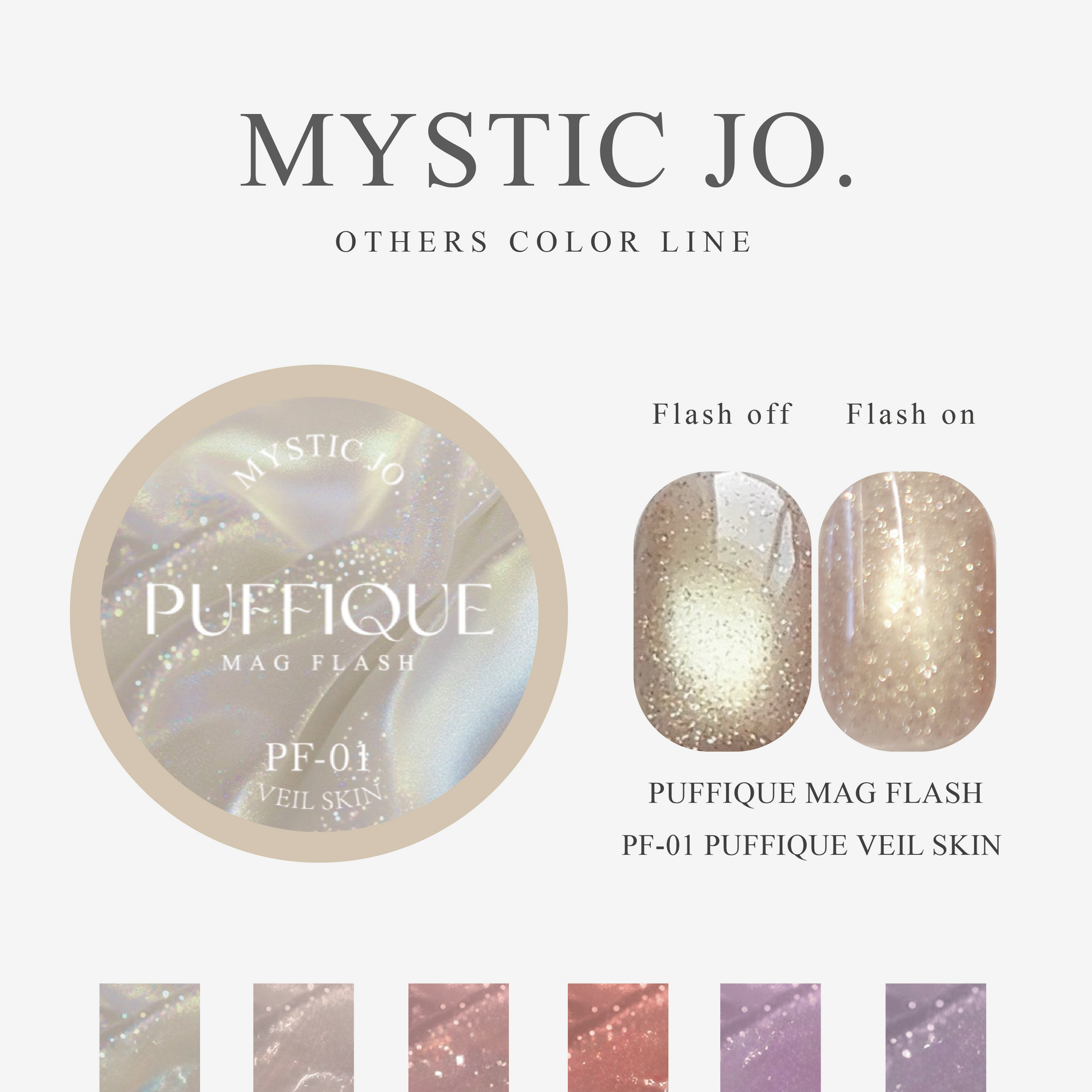 QUE ネイルカラー 6個セット　ミスティックジョー　マグネット　フラッシュ MYSTIC JO.】PUFFIQUE MAG FLASH 01~06(6color) – J.O.ONLINE