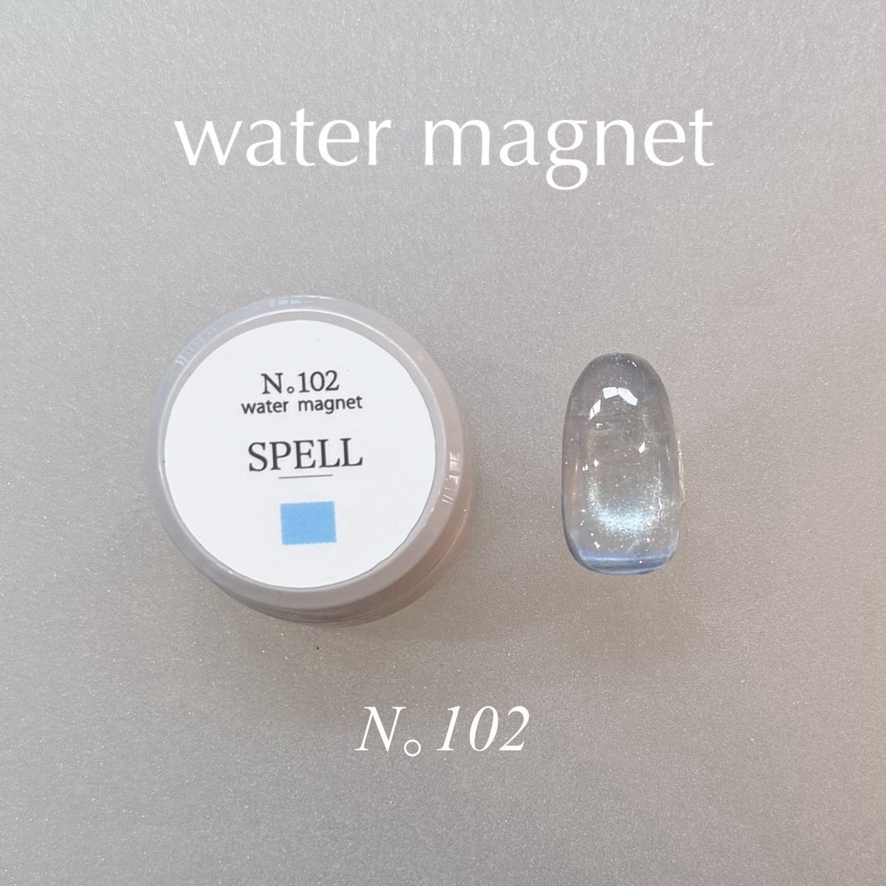 【SPELL】water magnet 101~105 (5color)