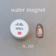 【SPELL】water magnet 105