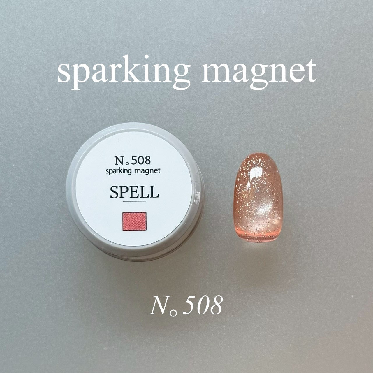 【SPELL】sparking magnet 501~510 (10color)