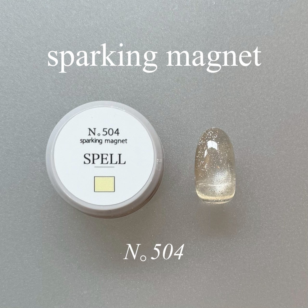 【SPELL】sparking magnet 501~510 (10color)