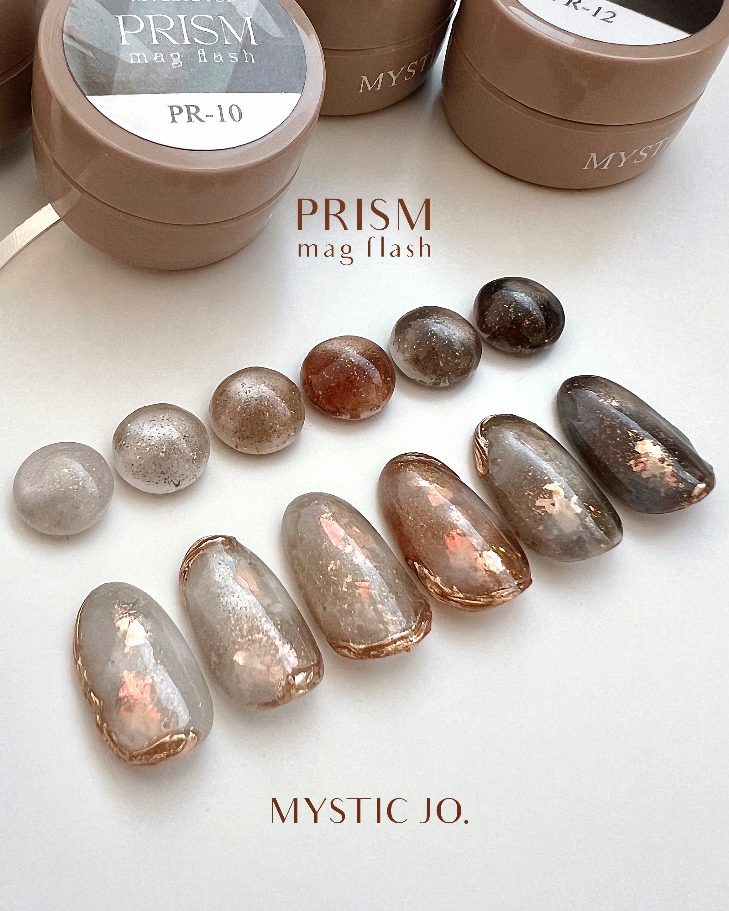 【MYSTIC JO.】PRISM MAG FLASH / PR-07~12 (6color)