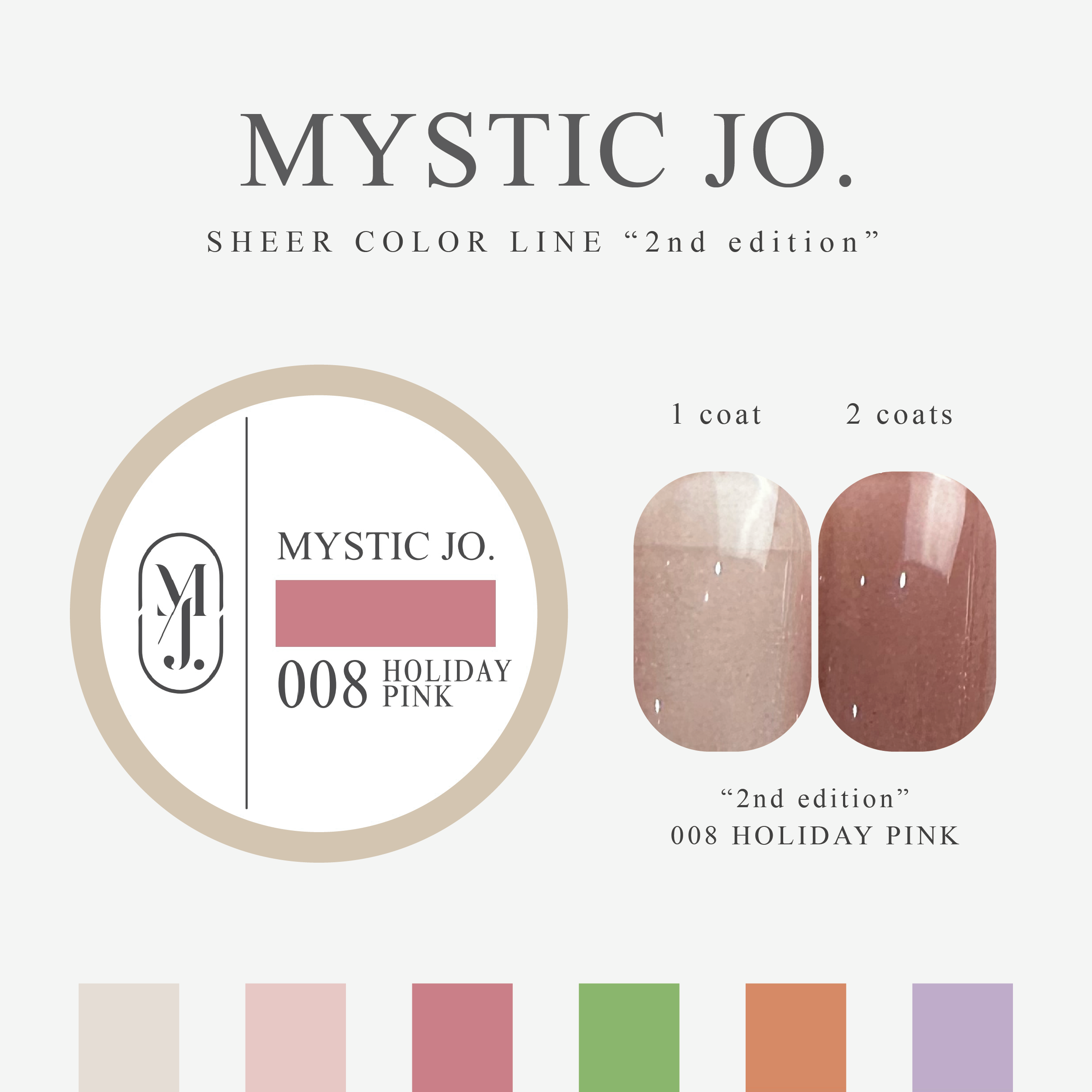 【MYSTIC JO.】MYSTIC GEL 006~011 / 2nd edition